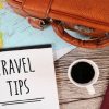 10 Essential Travel Tips for Your Next Adventure